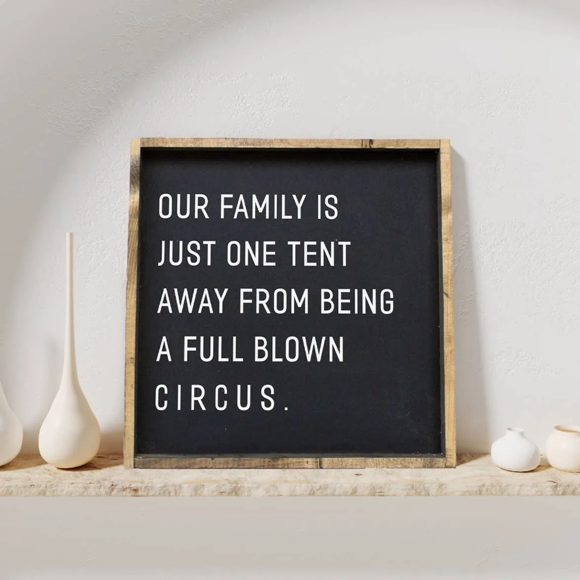 Our Family is Just One Tent Away Wood Sign: Clay